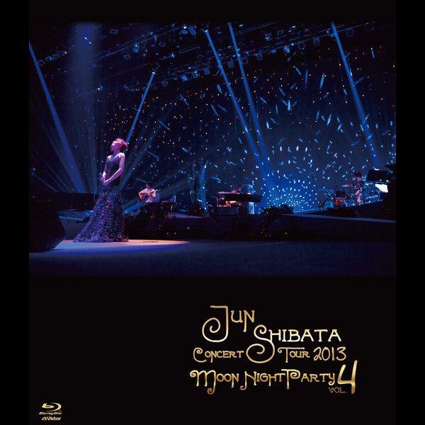 柴田 淳 | JUN SHIBATA CONCERT TOUR 2013 MOON NIGHT PARTY vol.4 | ビクターエンタテインメント