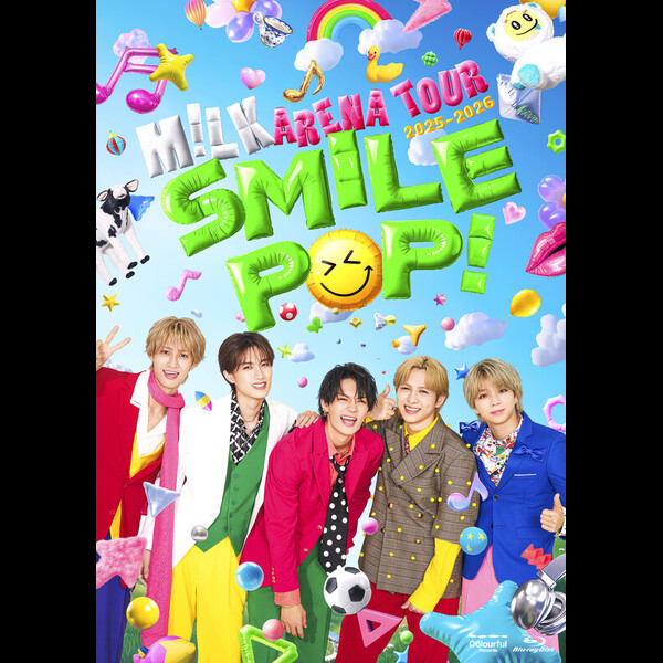 M!LK | M!LK ARENA TOUR 2025-2026「SMILE POP!」（通常盤：Blu-ray