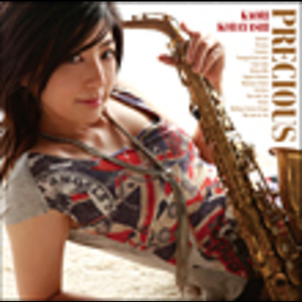 小林香織（サックス）／６ｔｈ　アルバム『ＰＲＥＣＩＯＵＳ』初回限定盤ＣＤ＋ＤＶＤ 小林 香織 | Precious（初回限定盤） | ビクターエンタテインメント