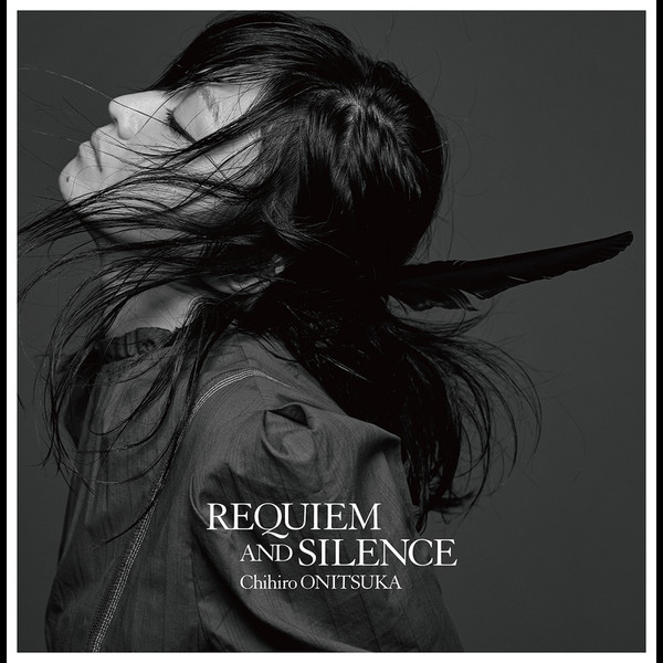 鬼束ちひろ　REQUIEM AND SILENCE 完全生産限定盤