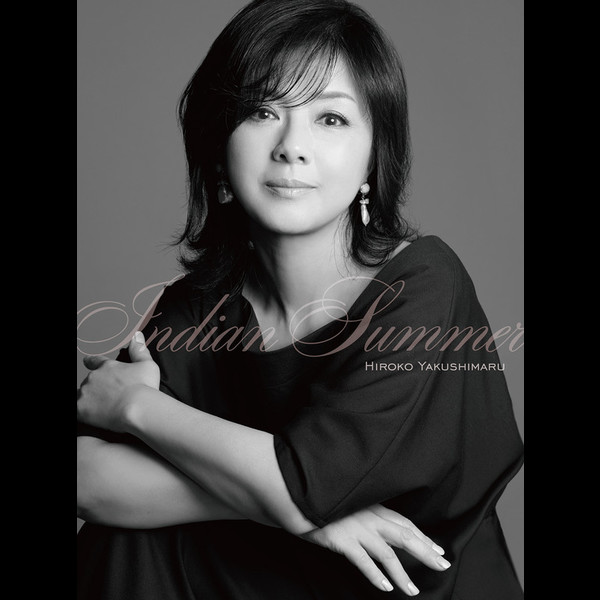 薬師丸 ひろ子Hiroko Yakushimaru Indian Summer(初回限定盤)