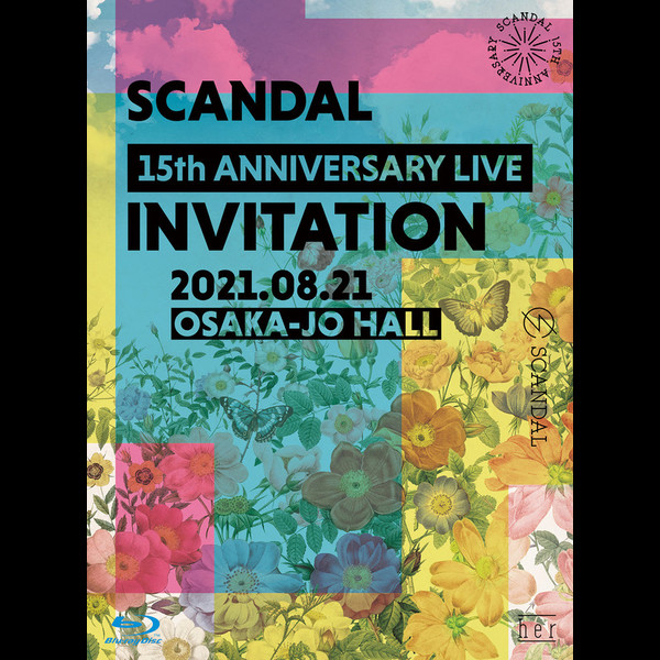 SCANDAL | SCANDAL 15th ANNIVERSARY LIVE 『INVITATION 