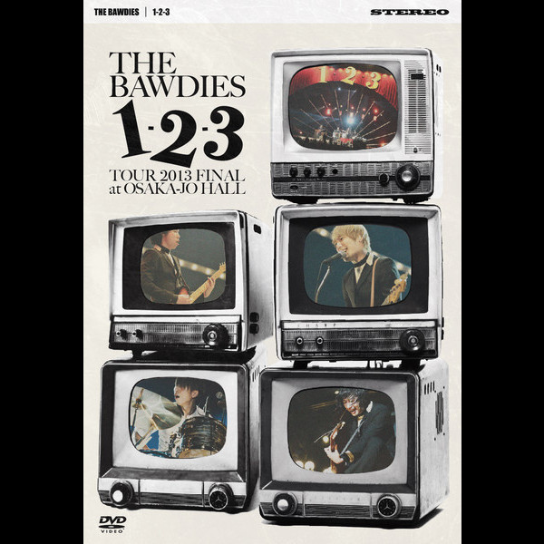 THE BAWDIES | 1-2-3 TOUR 2013 FINAL at 大阪城ホール（初回