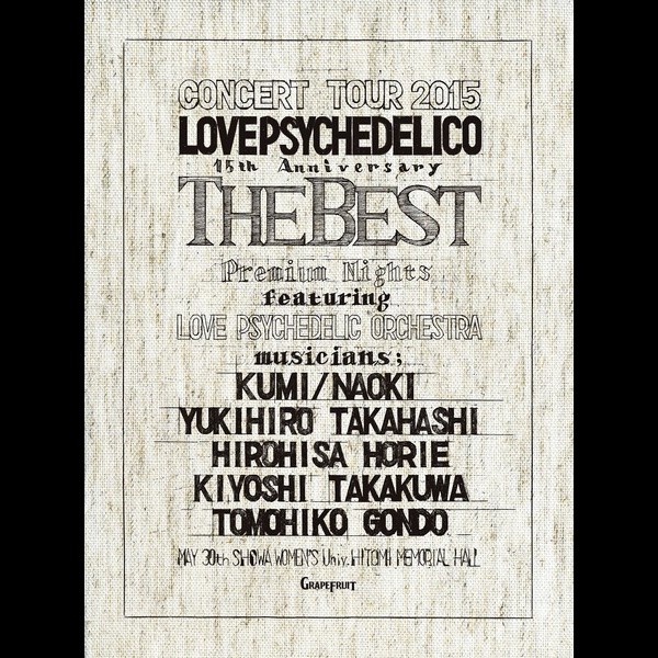 LOVE PSYCHEDELICO | 15th ANNIVERSARY TOUR -THE BEST- LIVE ...