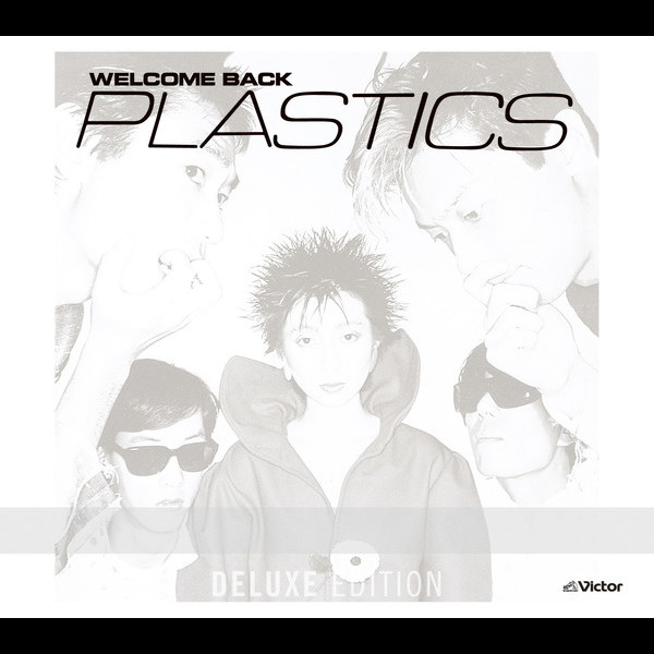 PLASTICS | WELCOME BACK 〈Deluxe Edition〉 | ビクター