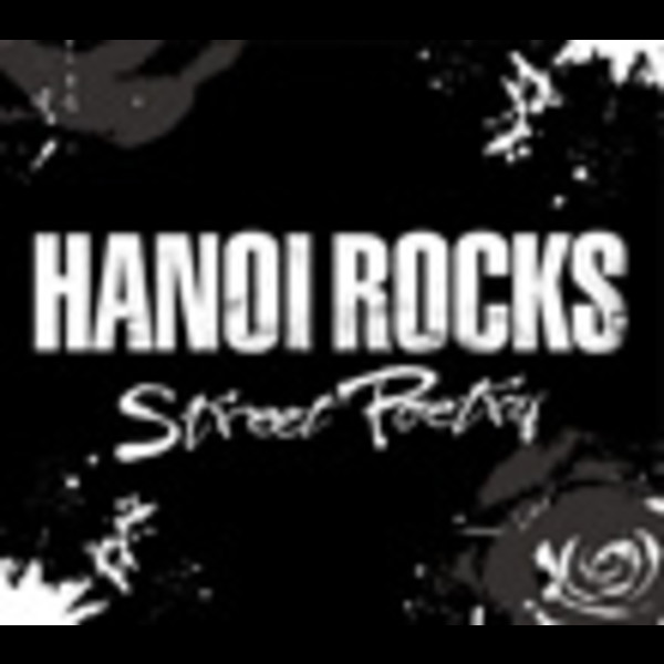 ハノイ・ロックス／HANOI ROCKS | ストリート・ポエトリー -スペシャル