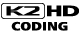 K2HD CODING