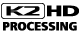 K2HD PROCESSING