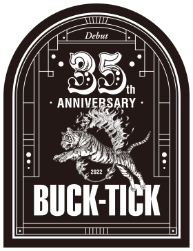 BUCK-TICK 2022 | DEBUT 35TH ANNIVERSARY YEAR