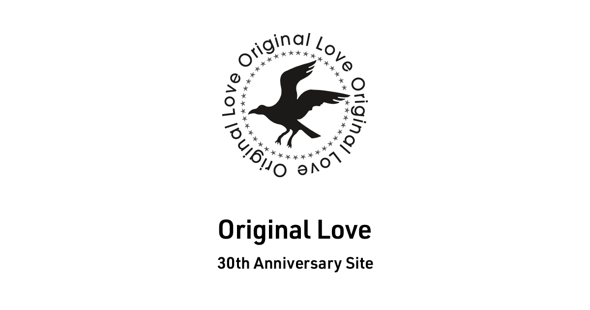Original Love 30th Anniversary