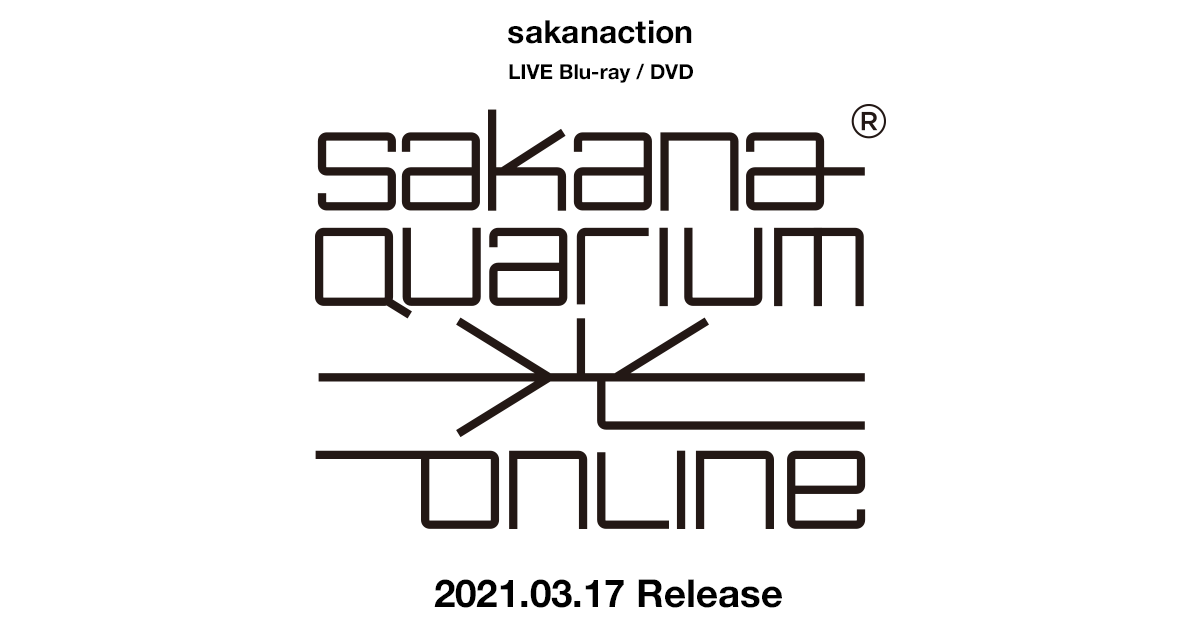 サカナクション｜LIVE Blu-ray / DVD「SAKANAQUARIUM 光 ONLINE