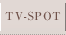 TV-SPOT