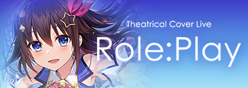 Theatrical Cover Live Role:Play