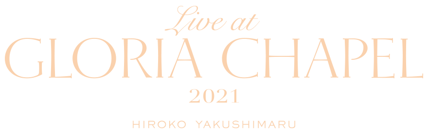 Blu-ray/DVD「Live at GLORIA CHAPEL 2021」