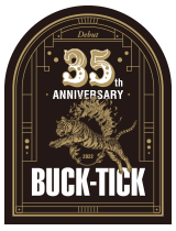 BUCK-TICK 2022 | DEBUT 35TH ANNIVERSARY YEAR